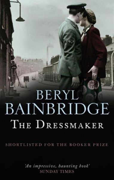 Cover for Beryl Bainbridge · The Dressmaker: Shortlisted for the Booker Prize, 1973 (Paperback Bog) (2010)