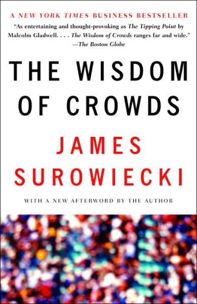 Cover for James Surowiecki · The Wisdom of Crowds (Paperback Book) [Reprint edition] (2005)