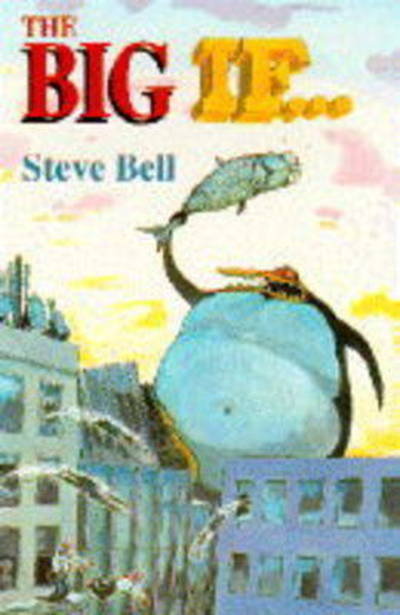 Cover for Steve Bell · The Big &quot;If....&quot; (Paperback Book) (1995)