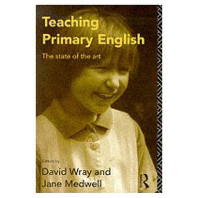 Cover for Medwell D Jane · Teaching Primary English: The State of the Art (Taschenbuch) (1994)