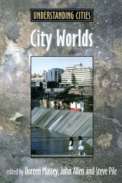 Cover for John Allen · City Worlds - Understanding Cities (Paperback Bog) (1998)