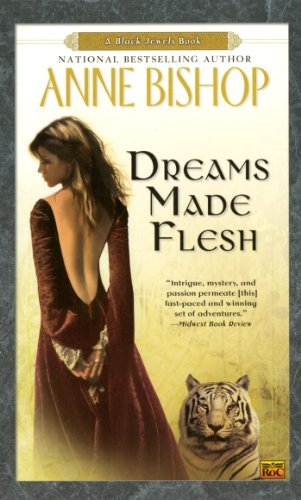 Cover for Anne Bishop · Dreams Made Flesh - Black Jewels (Paperback Book) [Reprint edition] (2006)