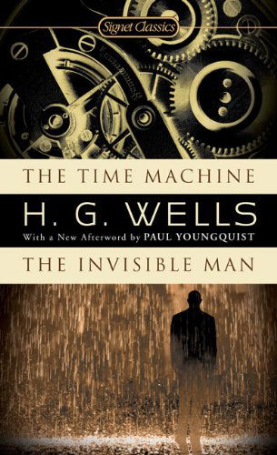 Cover for H.G. Wells · Time Machine, The / Invisible Man, the - Signet Classics (Paperback) (Paperback Bog) (2007)