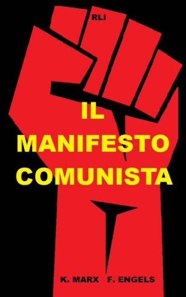 Il Manifesto Comunista - Karl Marx - Books - Blurb - 9780464158707 - March 20, 2024