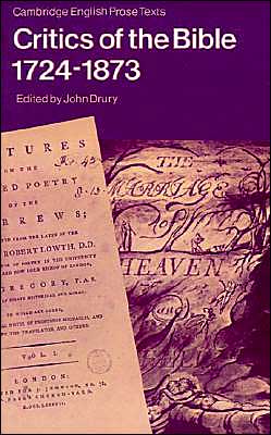 Cover for John Drury · Critics of the Bible, 1724–1873 - Cambridge English Prose Texts (Paperback Book) (1989)