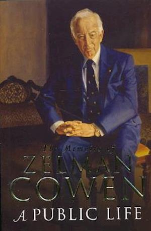 Zelman Cowen · A Public Life (Hardcover Book) (2024)