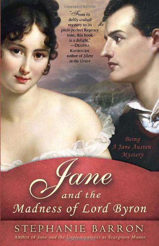 Cover for Stephanie Barron · Jane and the Madness of Lord Byron: Being a Jane Austen Mystery (Paperback Bog) (2010)