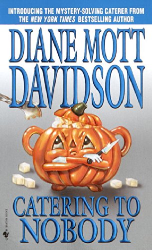 Cover for Diane Mott Davidson · Catering to Nobody (Goldy, Book 1) (Pocketbok) (2002)