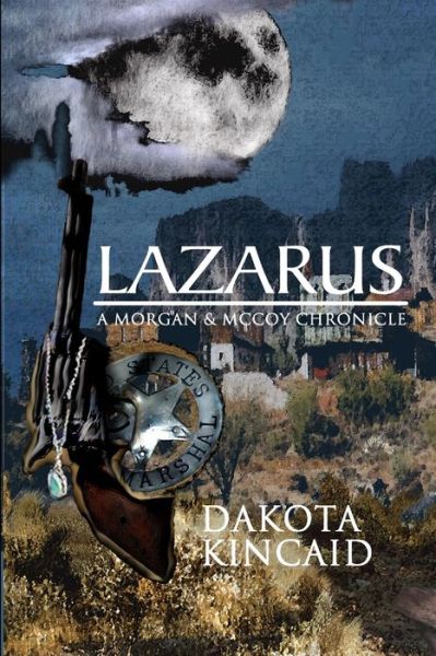 Cover for Dakota Kincaid · Lazarus (Book) (2010)