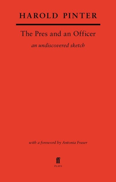 Cover for Harold Pinter · The Pres and an Officer (Paperback Bog) [Main edition] (2018)