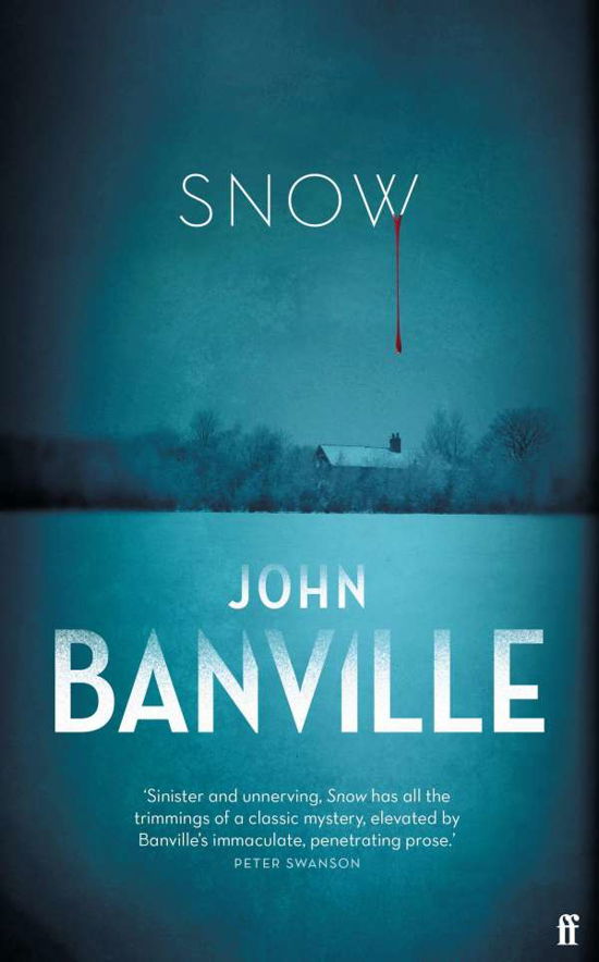 Cover for John Banville · Snow: the masterful country house murder mystery and top 10 Sunday Times bestseller - Strafford and Quirke (Pocketbok) [Main edition] (2021)