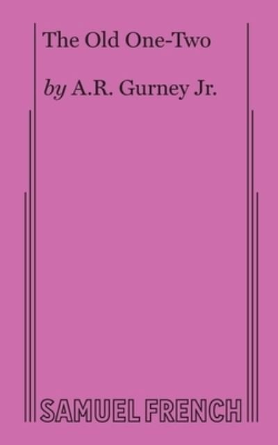 Cover for A.R. Gurney · The Old One-two - Acting Edition S. (Paperback Book) (2017)