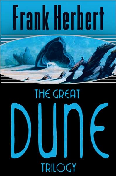 Cover for Frank Herbert · The Great Dune Trilogy: Dune, Dune Messiah, Children of Dune (Paperback Bog) (2005)