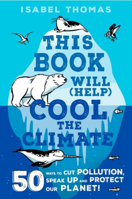 Cover for Thomas · This Book Will (Help) Cool the Climate: 50 Ways to Cut Pollution and Protect Our Planet! (N/A) (2021)