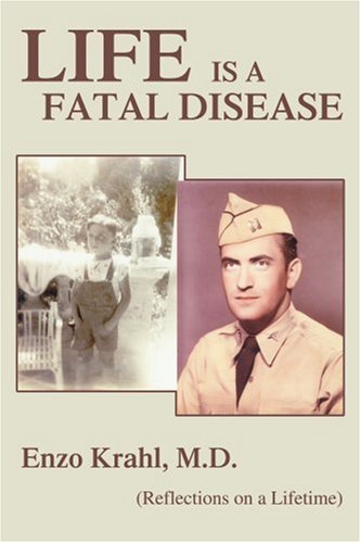 Cover for Enzo Krahl · Life is a Fatal Disease: (Reflections on a Lifetime) (Pocketbok) (2005)