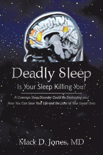 Cover for Mack D. Jones Md · Deadly Sleep: is Your Sleep Killing You? (Paperback Book) (2009)