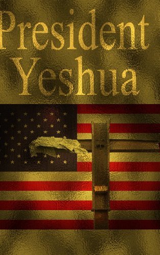 Cover for Dennis Allen · President Yeshua (Hardcover bog) (2013)