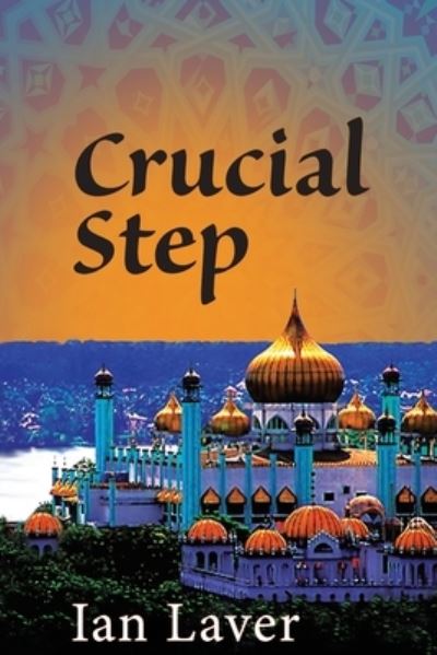 Cover for Ian Laver · Crucial Step (Paperback Book) (2021)