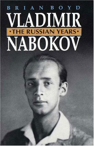 Vladimir Nabokov: The Russian Years - Brian Boyd - Books - Princeton University Press - 9780691024707 - January 31, 1993