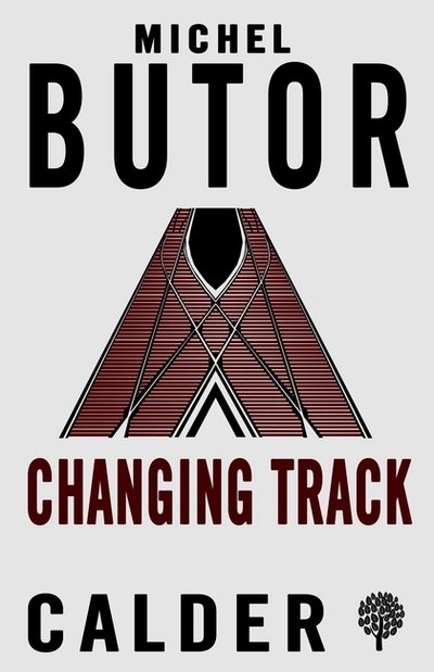 Cover for Michel Butor · Changing Track (Pocketbok) (2017)