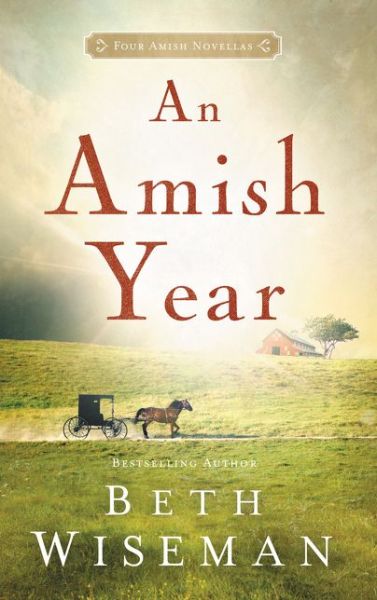 Cover for Beth Wiseman · Amish Year Four Amish Novellas (Bok) (2017)