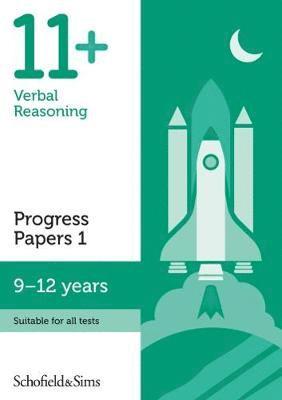 11+ Verbal Reasoning Progress Papers Book 1: KS2, Ages 9-12 - Schofield & Sims, Patrick - Books - Schofield & Sims Ltd - 9780721714707 - March 1, 2018
