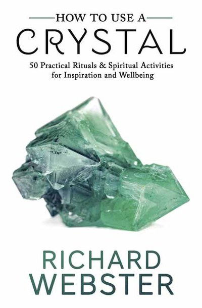 Cover for Richard Webster · How to Use a Crystal (Book) (2018)