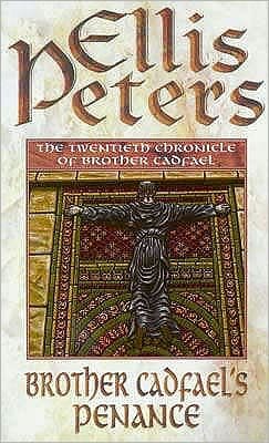 Cover for Ellis Peters · Brother Cadfael's Penance: 20 - Cadfael Chronicles (Paperback Book) (1995)