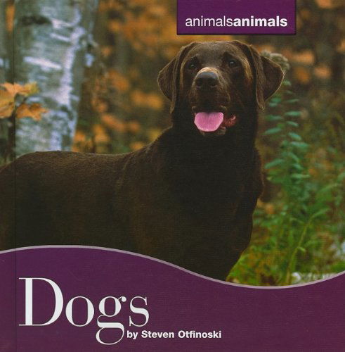 Cover for Steven Otfinoski · Dogs (Animals Animals) (Innbunden bok) (2010)