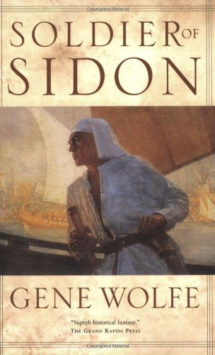 Soldier of Sidon - Gene Wolfe - Livros - Tor Books - 9780765316707 - 10 de dezembro de 2007