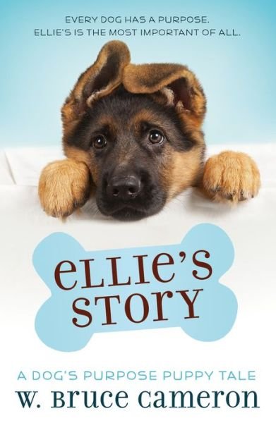 Ellie's Story: A Puppy Tale - A Puppy Tale - W. Bruce Cameron - Livros - Tor Publishing Group - 9780765374707 - 27 de novembro de 2018