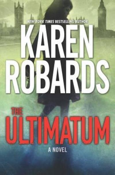 Cover for Karen Robards · The ultimatum (Book) (2017)