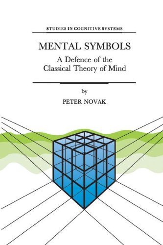 P. Novak · Mental Symbols: A Defence of the Classical Theory of Mind - Studies in Cognitive Systems (Hardcover Book) [1997 edition] (1996)