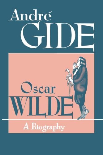 Cover for André Gide · Oscar Wilde: A Biography (Paperback Book) (2007)