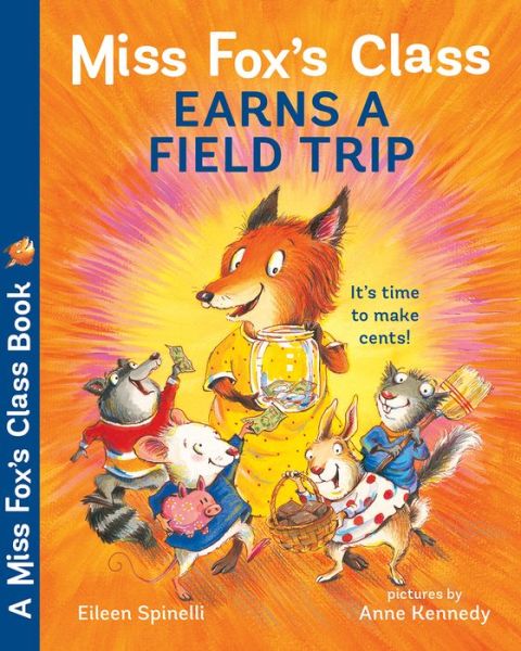 Cover for Eileen Spinelli · Miss Fox's Class Earns a Field Trip (Paperback Book) (2018)