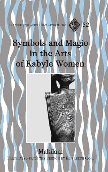 Cover for Grasshoff · Symbols and Magic in the Arts of Kabyle Women - Francophone Cultures &amp; Literatures (Hardcover Book) (2007)