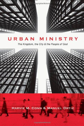 Cover for Harvie M. Conn · Urban Ministry – The Kingdom, the City the People of God (Paperback Book) (2010)