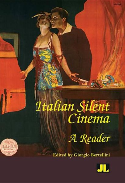 Cover for Giorgio Bertellini · Italian Silent Cinema: A Reader (Paperback Book) (2013)