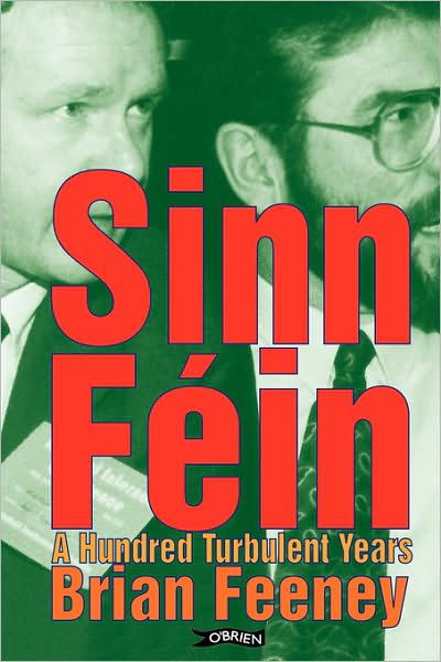 Cover for Brian Feeney · Sinn Fein: a Hundred Turbulent Years (Pocketbok) [2 Rev edition] (2010)