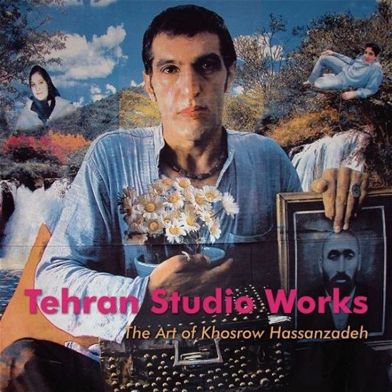 Cover for Shatanawi · Tehran Studio Works: The Art of Khosrow Hassanzadeh (Pocketbok) (2007)