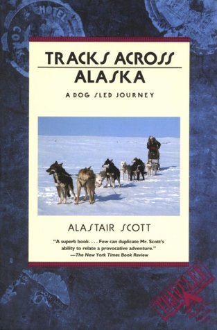 Cover for Alastair Scott · Tracks Across Alaska: a Dog Sled Journey (Paperback Bog) (1994)
