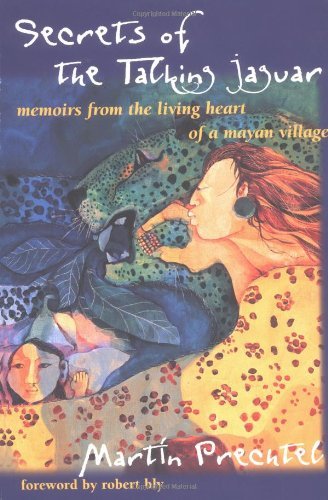 Cover for Martin Prechtel · Secrets of the Talking Jaguar (Paperback Book) (1999)