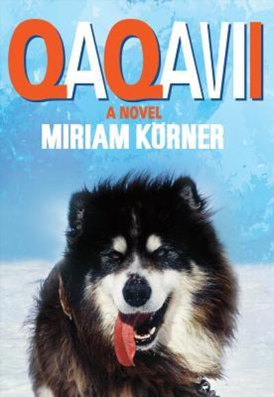 Cover for Miriam Korner · Qaqavii : A Novel (Paperback Book) (2019)