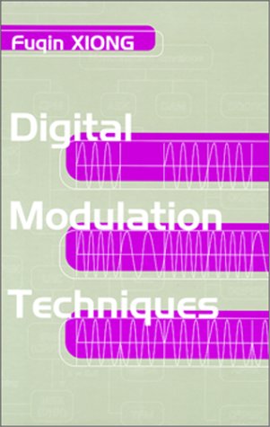 Digital Modulation Techniques - Fuqin Xiong - Bücher - Artech House Publishers - 9780890069707 - 31. Januar 2000