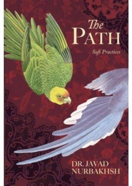 Cover for Javad Nurbakhsh · Path - sufi practices (Paperback Book) [UK Ed. edition] (2004)