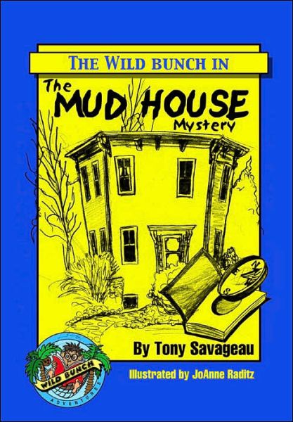 Cover for Tony Savageau · The Mud House Mystery (Paperback Book) (2004)