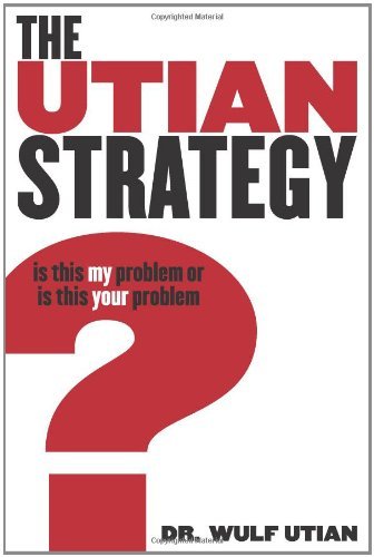 Cover for Wulf H Utian · The Utian Strategy (Paperback Book) (2010)