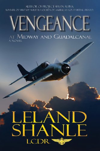 Cover for Leland Charles Shanle · Vengeance; at Midway and Guadalcanal (Paperback Book) (2011)