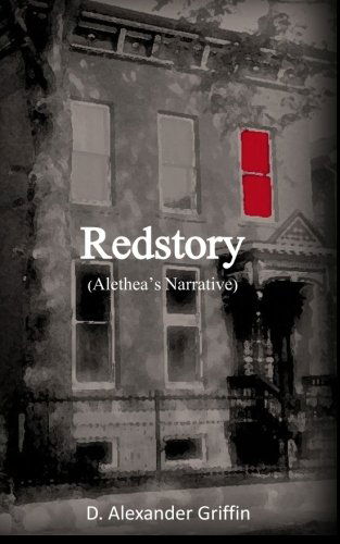 Cover for D Alexander Griffin · Redstory: the Story of Red, Alethea's Narrative (Paperback Book) (2013)