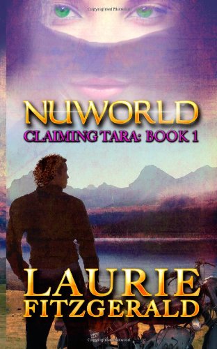 Cover for Laurie Fitzgerald · Nuworld: Claiming Tara, Book 1 (Volume 1) (Paperback Book) (2013)